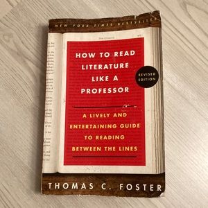 How to Read Literature Like a Professor Paperback Book by Thomas C. Foster